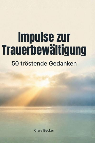 Produktbild: Impulse zur Trauerbew&auml;ltigung