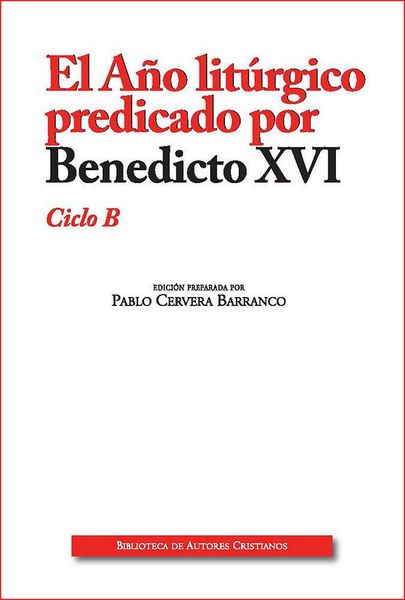 Produktbild: El a&ntilde;o lit&uacute;rgico predicado por Benedicto XVI, ciclo B