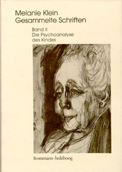 Produktbild: Melanie Klein: Gesammelte Schriften / Band II: Die Psychoanalyse des Kindes