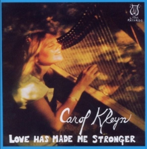 Kleyn, C: Love Has Made Me Stronger - Carol Kleyn, CD