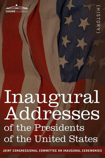 Produktbild: Inaugural Addresses of the Presidents of the United States
