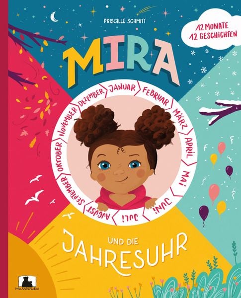 MIRA und die Jahresuhr, Gebundene Ausgabe von Priscille Schmitt, HaWandel Verlag, 978-3-9817715-0-3
