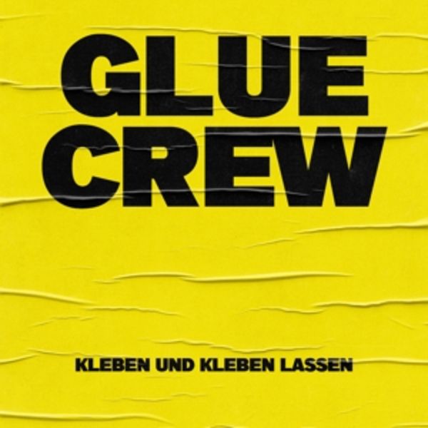 Kleben Und Kleben Lassen - Glue Crew, Vinyl