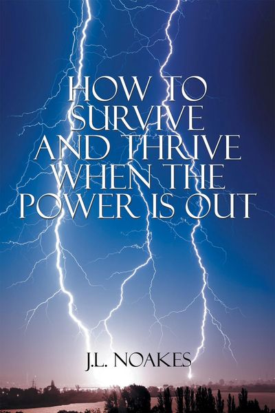 Produktbild: How to Survive and Thrive When the Power Is Out