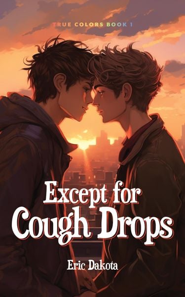 Produktbild: Except for Cough Drops (True Colors, #1)