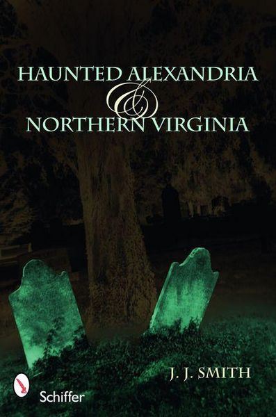 Produktbild: Haunted Alexandria & Northern Virginia