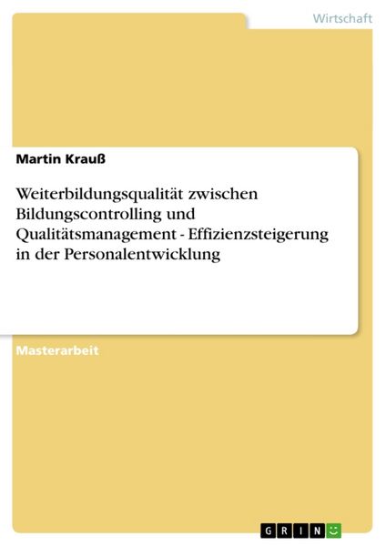 Produktbild: Weiterbildungsqualit&auml;t zwischen Bildungscontrolling und Qualit&auml;tsmanagement - Effizienzsteigerung in der Personalentwicklung