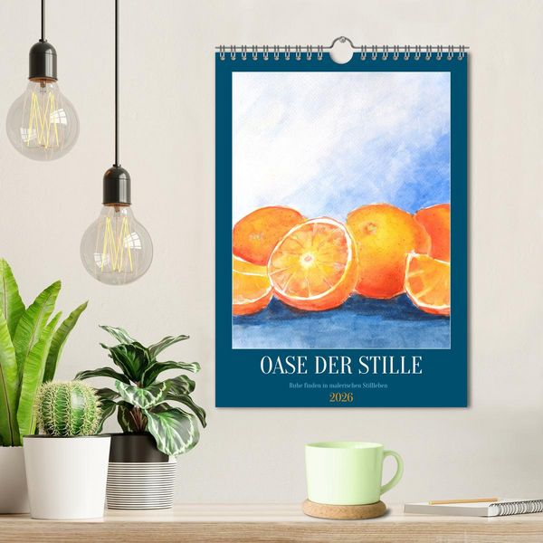 Produktbild: Oase der Stille - Ruhe finden in malerischen Stillleben (Wandkalender 2026 DIN A4 hoch), CALVENDO Monatskalender
