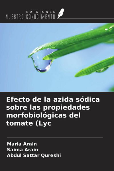 Produktbild: Efecto de la azida s&oacute;dica sobre las propiedades morfobiol&oacute;gicas del tomate (Lyc