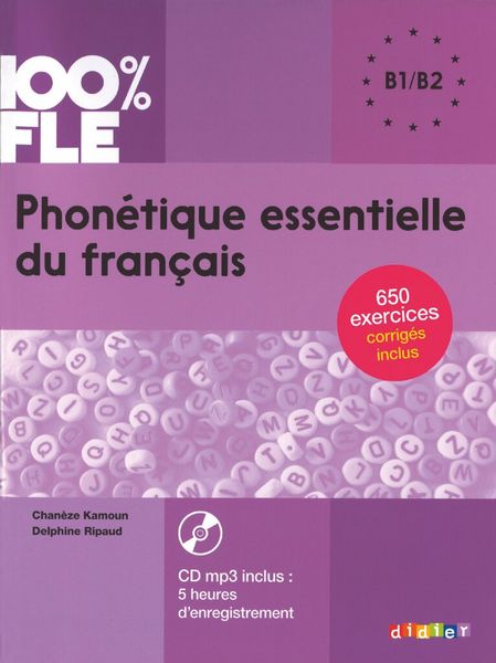 Produktbild: 100% FLE - Phon&eacute;tique essentielle du fran&ccedil;ais - B1/B2