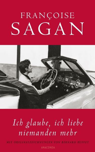 Produktbild: Ich glaube, ich liebe niemanden mehr (von Francoise Sagan)