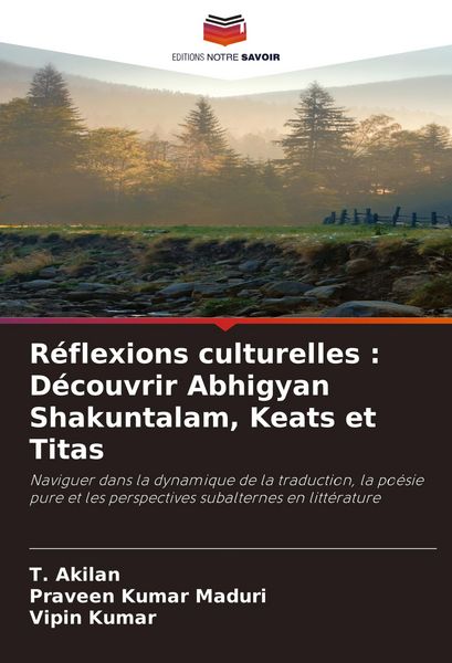 Produktbild: R&eacute;flexions culturelles : D&eacute;couvrir Abhigyan Shakuntalam, Keats et Titas