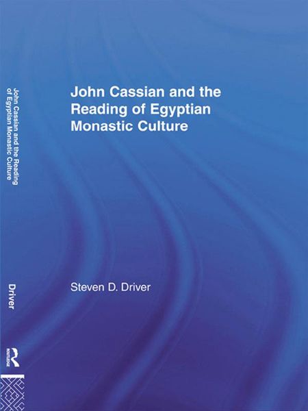 Produktbild: John Cassian and the Reading of Egyptian Monastic Culture