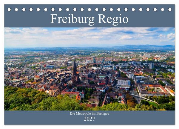 Produktbild: Freiburg Regio (Tischkalender 2027 DIN A5 quer), CALVENDO Monatskalender