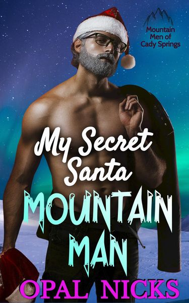 Produktbild: My Secret Santa Mountain Man (Mountain Men of Cady Springs, #5)