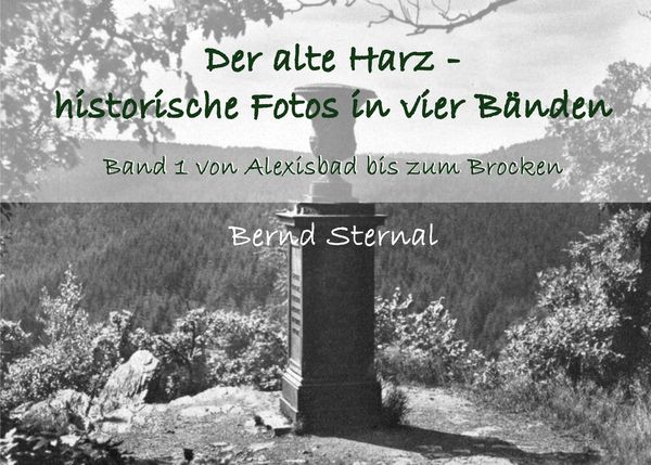 Produktbild: Der alte Harz - historische Fotos in vier B&auml;nden
