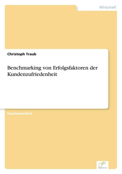 Produktbild: Benchmarking von Erfolgsfaktoren der Kundenzufriedenheit