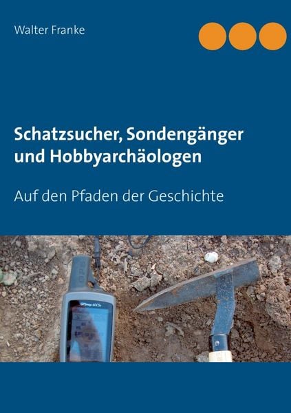 Produktbild: Schatzsucher, Sondeng&auml;nger und Hobbyarch&auml;ologen