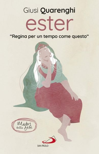 Produktbild: Ester. Regina per un tempo come questo. Madri della fede