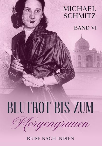 Blutrot bis zum Morgengrauen, Taschenbuch von Michael Schmitz, BoD – Books on Demand, 9783756217670