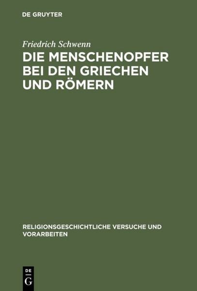 Produktbild: Die Menschenopfer bei den Griechen und R&ouml;mern