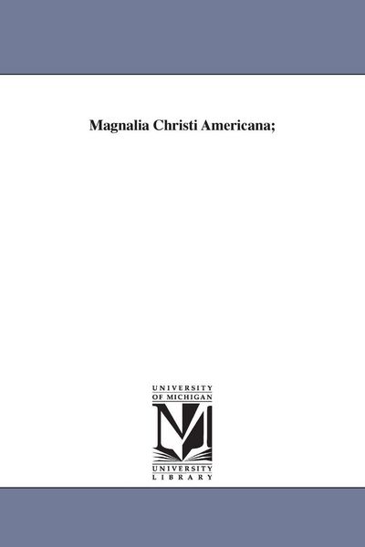 Produktbild: Magnalia Christi Americana;