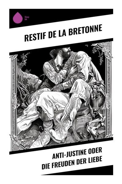 Produktbild: Anti-Justine oder die Freuden der Liebe