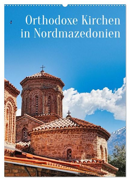 Produktbild: Orthodoxe Kirchen in Nordmazedonien (Wandkalender 2027 DIN A2 hoch), CALVENDO Monatskalender