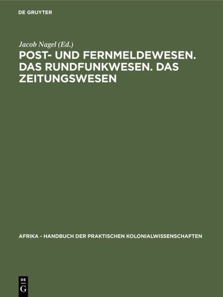 Produktbild: Post- und Fernmeldewesen. Das Rundfunkwesen. Das Zeitungswesen