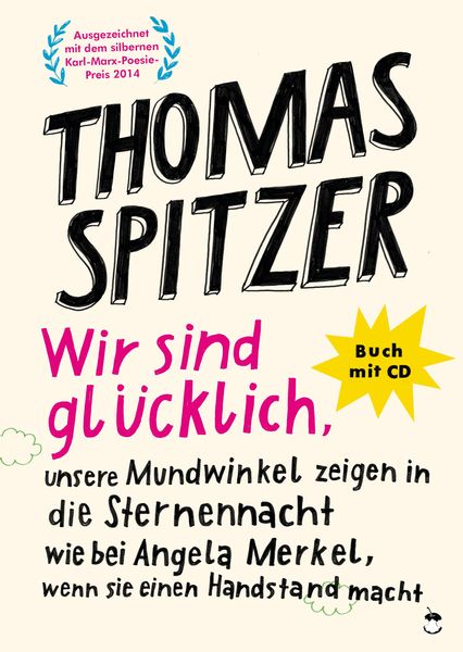 Produktbild: Wir sind gl&uuml;cklich, unsere Mundwinkel zeigen in die Sternennacht wie bei Angela Merkel, wenn sie einen Handstand macht