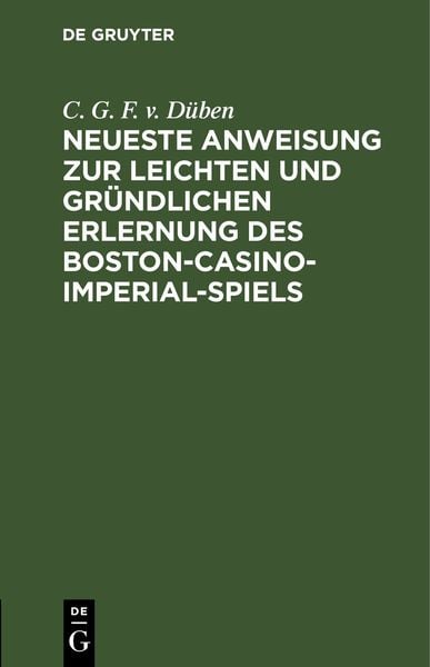 Produktbild: Neueste Anweisung zur leichten und gr&uuml;ndlichen Erlernung des Boston-Casino- Imperial-Spiels