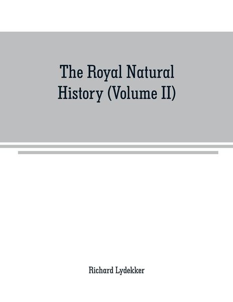 Produktbild: The royal natural history (Volume II)