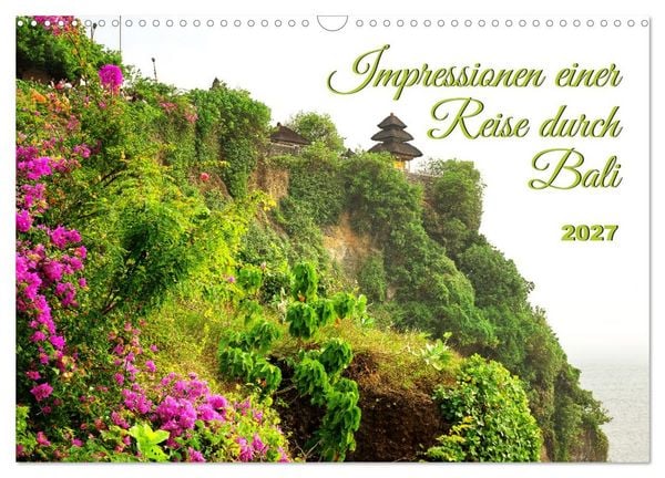Produktbild: Impressionen einer Reise durch Bali (Wandkalender 2027 DIN A3 quer), CALVENDO Monatskalender