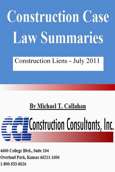 Produktbild: Construction Case Law Summaries: Construction Liens July 2011