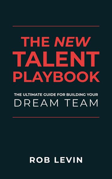 Produktbild: The New Talent Playbook: The Ultimate Guide for Building your Dream Team