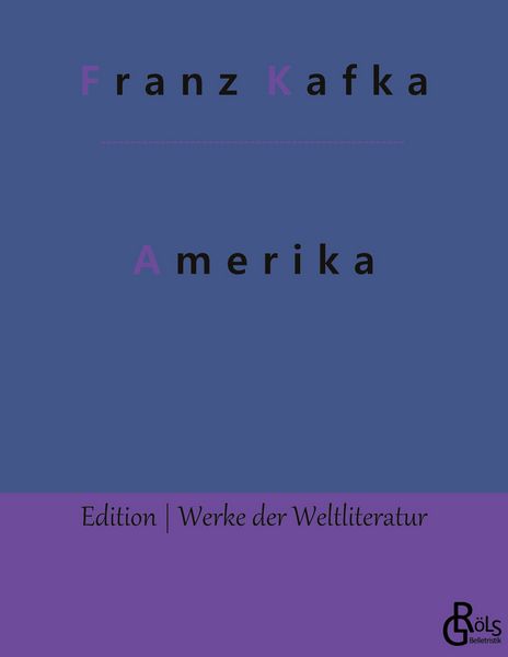 Amerika, Taschenbuch von Franz Kafka, Gröls Verlag, 9783966376778