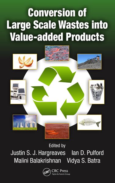 Produktbild: Conversion of Large Scale Wastes into Value-added Products