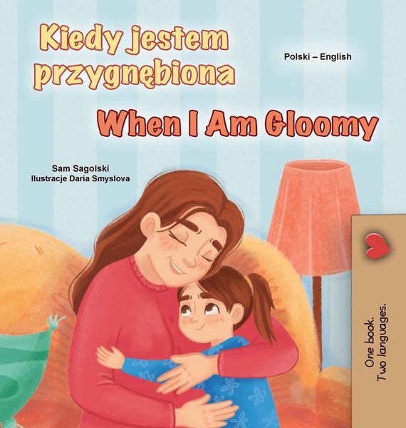 Produktbild: When I am Gloomy (Polish English Bilingual Children's Book)