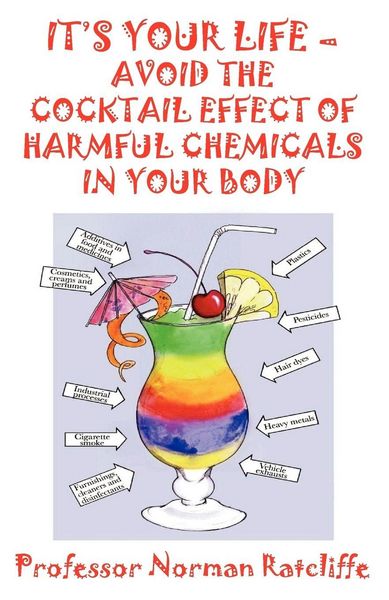 Produktbild: It's Your Life - Avoid the Cocktail Effect of Harmful Chemicals in Your Body