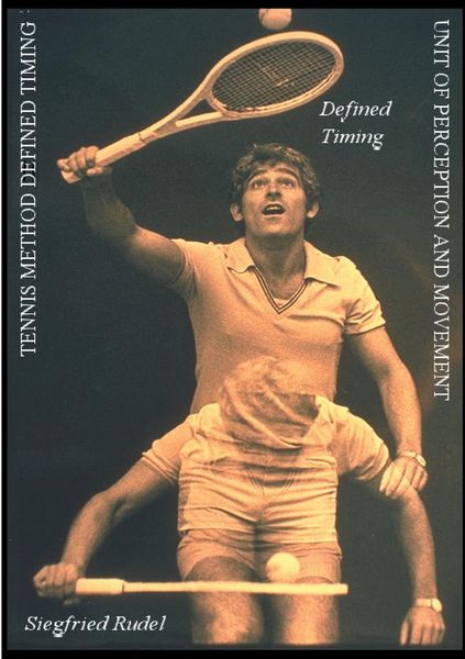 Tennis Method Defined Timing, Taschenbuch von Siegfried Rudel, Rudel, Siegfried, 9783000042966
