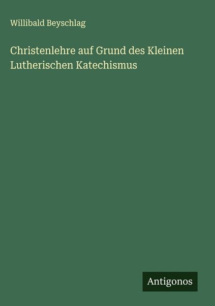 Produktbild: Christenlehre auf Grund des Kleinen Lutherischen Katechismus