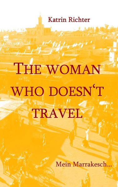 Produktbild: The woman who doesn't travel
