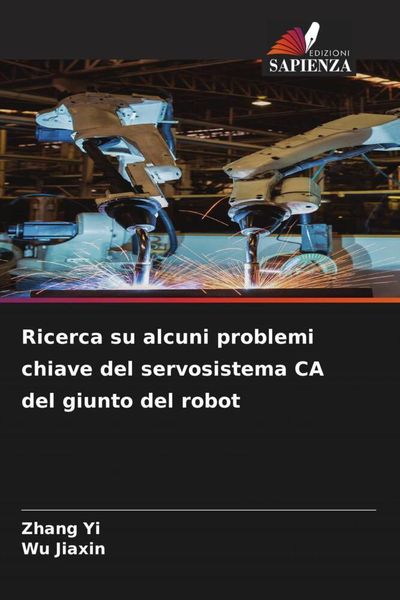 Produktbild: Ricerca su alcuni problemi chiave del servosistema CA del giunto del robot