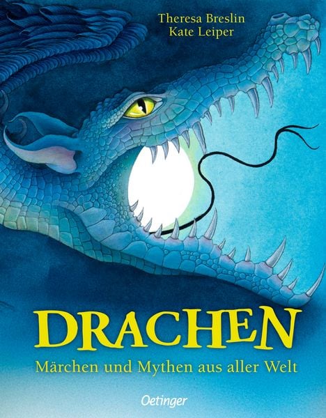 Drachen. Märchen und Mythen aus aller Welt, Gebundene Ausgabe von Theresa Breslin, Verlag Friedrich Oetinger GmbH, 9783751207416