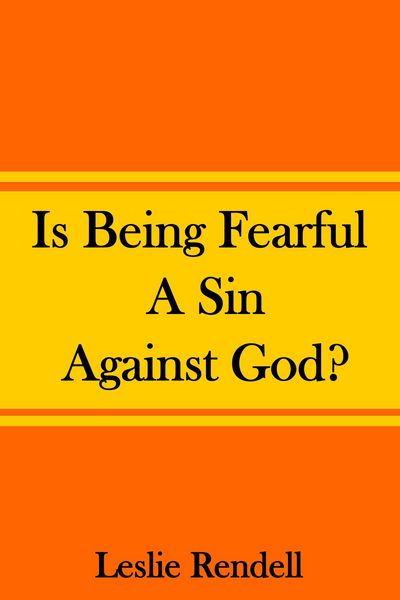 Produktbild: Is Being Fearful A Sin Against God (Bible Studies, #8)