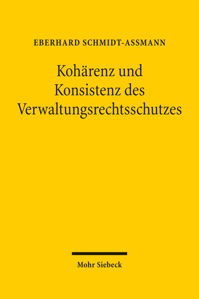 Produktbild: Koh&auml;renz und Konsistenz des Verwaltungsrechtsschutzes