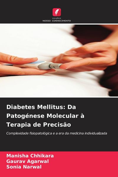 Produktbild: Diabetes Mellitus: Da Patog&eacute;nese Molecular &agrave; Terapia de Precis&atilde;o