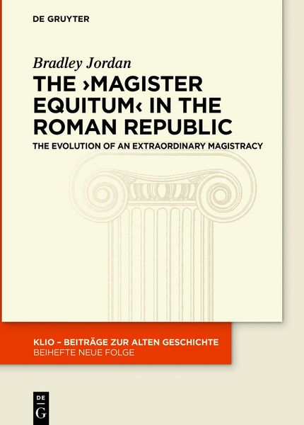 Produktbild: The &rsaquo;magister equitum&lsaquo; in the Roman Republic