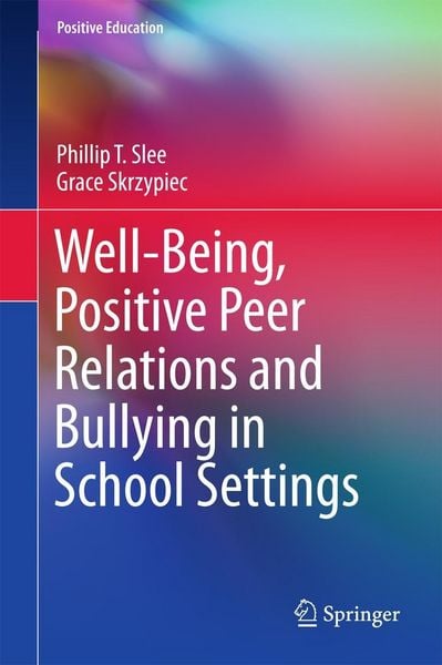 Produktbild: Well-Being, Positive Peer Relations and Bullying in School Settings