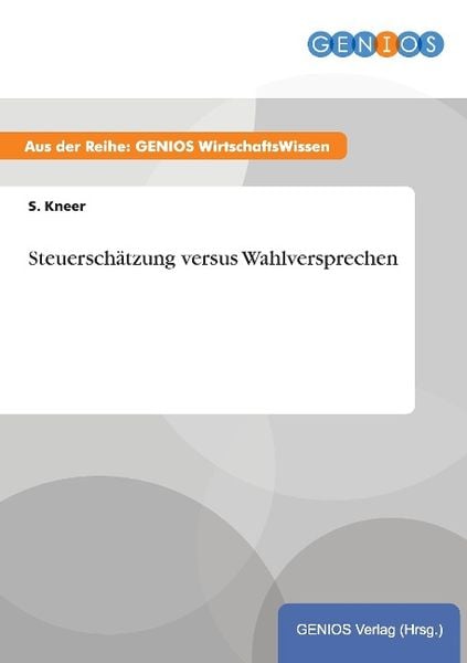Produktbild: Steuersch&auml;tzung versus Wahlversprechen